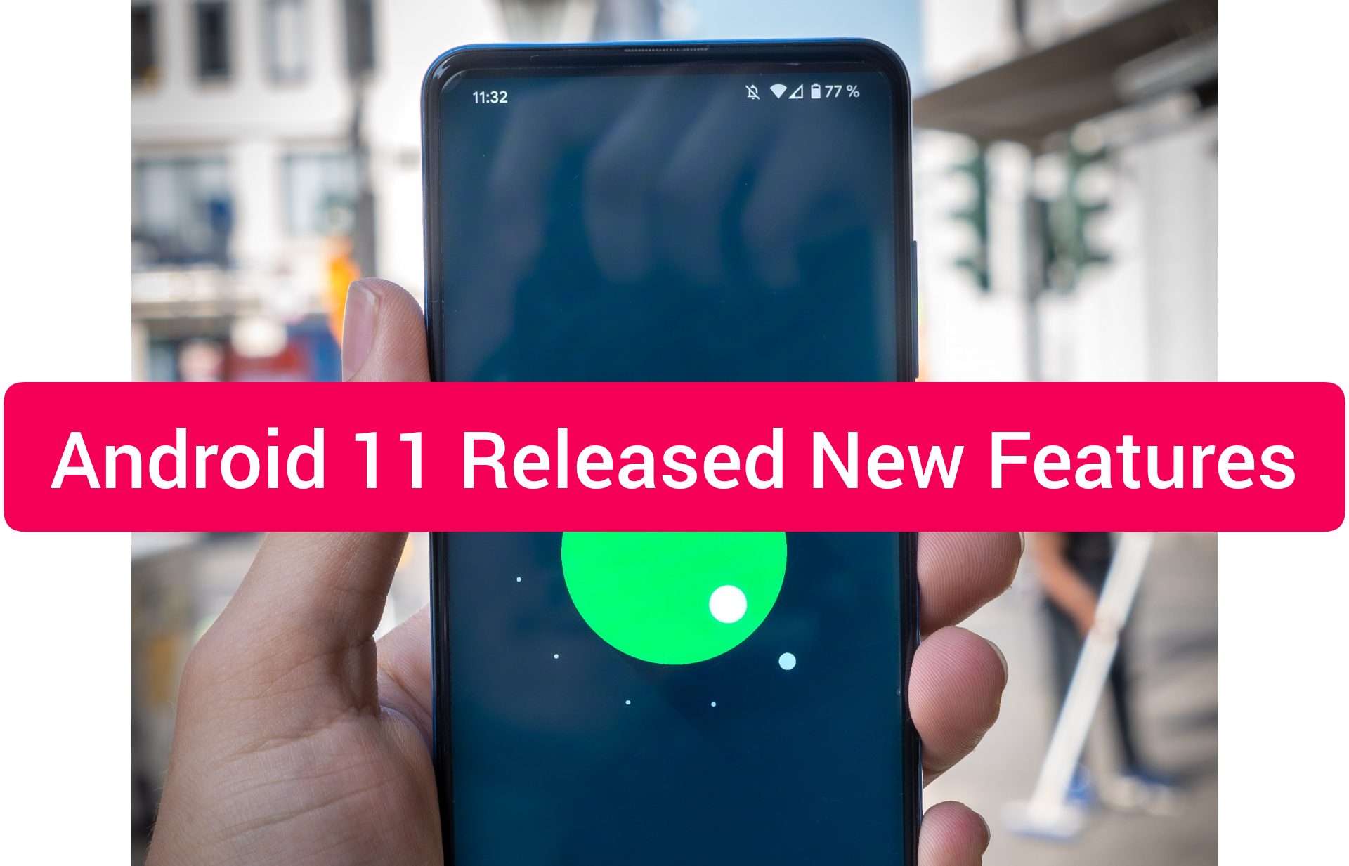 Android-11-new-features-Explained